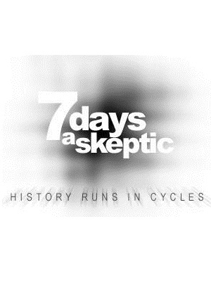7 Days a Skeptic